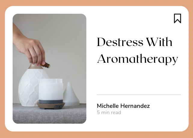 Destress With Aromatherapy
