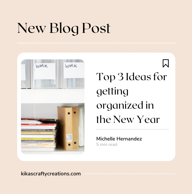 Top 3 Ideas to Get Organized in the New Year