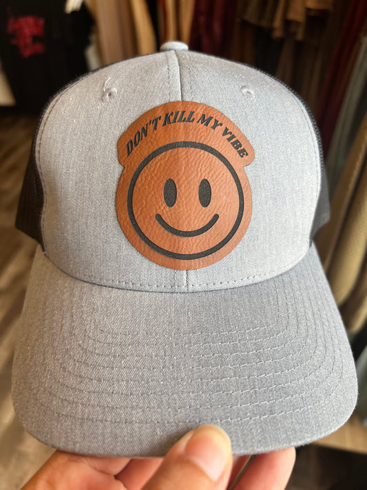 Don't Kill my Vibe Hat