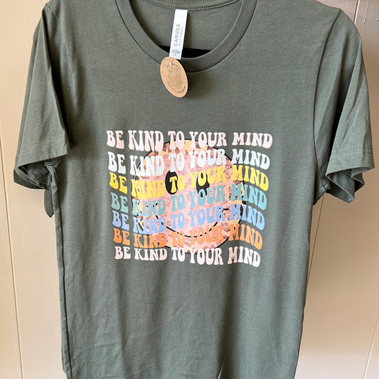 Be Kind to Your Mind Tshirt