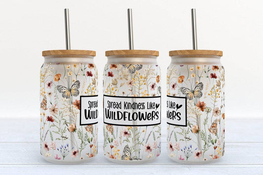 Spread Kindness Like Wildflowers 16oz Libbey Glass Frosted Tumbler