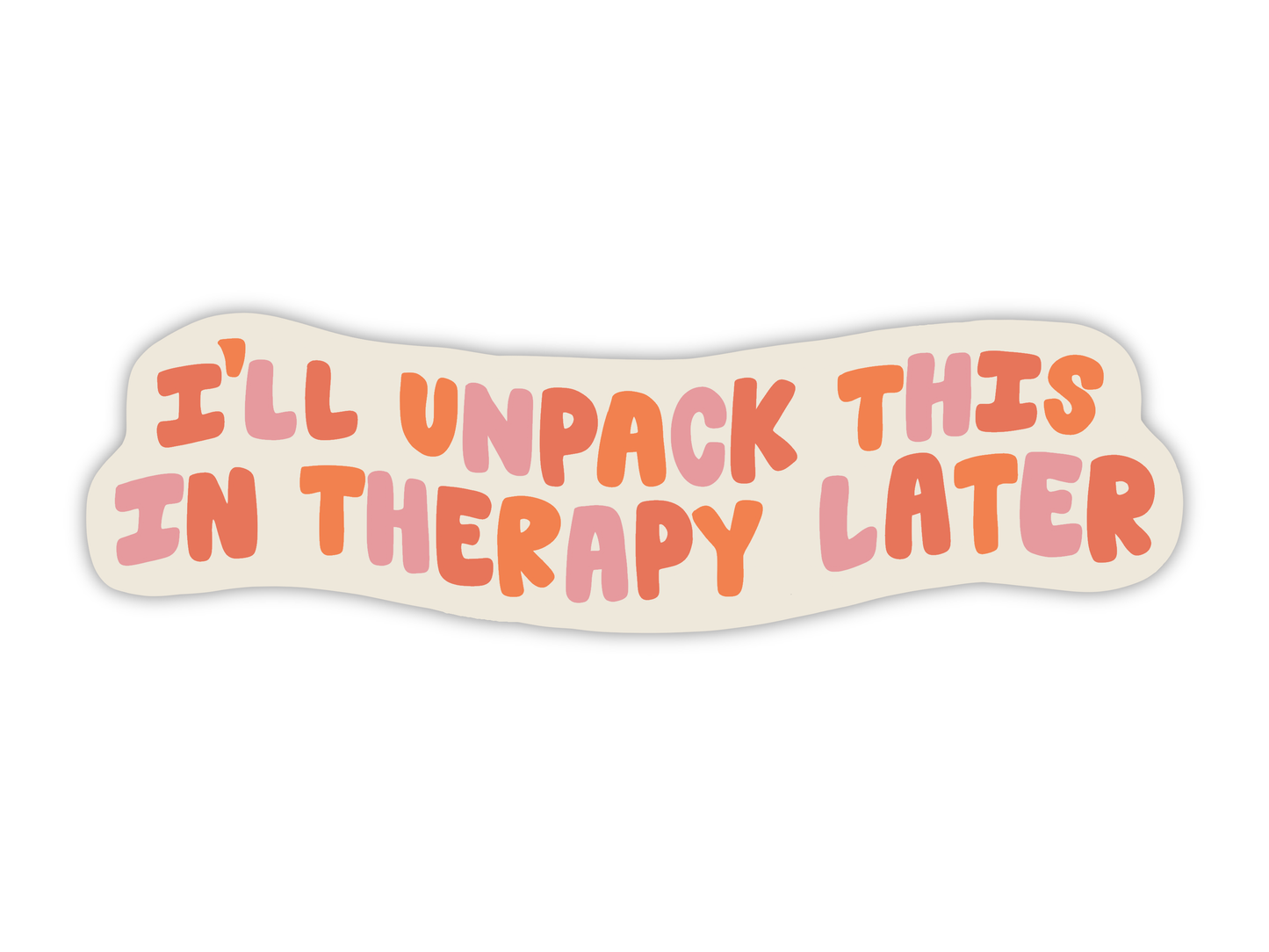 I'll Unpack This In Therapy Sticker | Mental Health Sticker