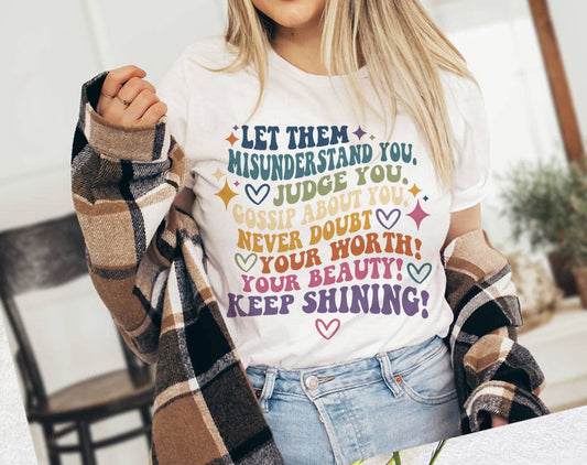 Let Them - Motivational Inspirational Self Love T-Shirt